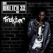 Traktor - Wretch 32 Feat. L