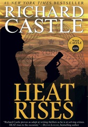 Heat Rises (Richard Castle)