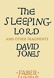 The Sleeping Lord and Other Fragments (David Jones)