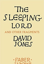 The Sleeping Lord and Other Fragments (David Jones)