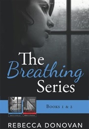 The Breathing Series (Rebecca Donovan)