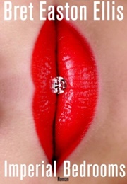 Imperial Bedrooms (Bret Easton Ellis)