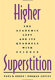 Higher Superstition (Paul R. Gross & Norman Levitt)