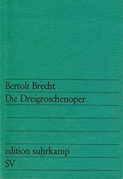 Die Dreigroschenoper (Bertolt Brecht)