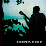 Jack Johnson - On and On