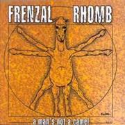 Frenzal Rhomb - A Man&#39;s Not a Camel