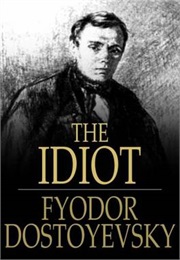 The Idiot (Fyodor Dostoyevsky)
