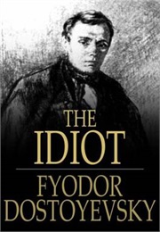 The Idiot (Fyodor Dostoyevsky)