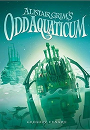 Alistair Grims Odd Aquaticum (Gregory Funaro)