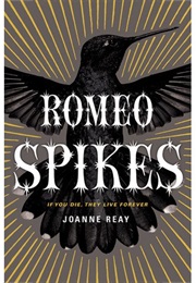 Romeo Spikes (Joanne Reay)
