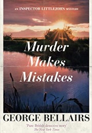 Murder Makes Mistakes (George Bellairs)