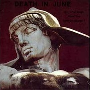 Death in June - But, What Ends When the Symbols Shatter?