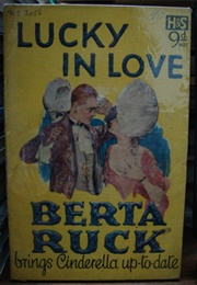 Lucky in Love (Berta Ruck)
