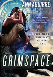 Grimspace (Aguirre, Ann)