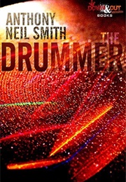 The Drummer (Anthony Neil Smith)