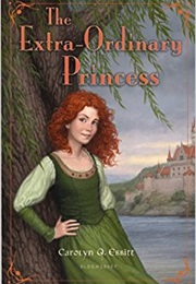 The Extra-Ordinary Princess (Carolyn Q. Ebbitt)