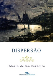 Dispersão (Mario De Sá-Carneiro)