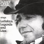 Bobby Bare Sings Lullabys, Legends, and Lies