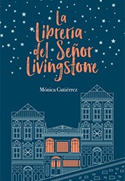 La Libreria Del Señor Livingstone (Mónica Gutierrez)