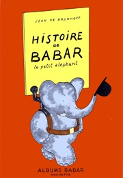 Histoire De Babar (Jean De Brunhoff)
