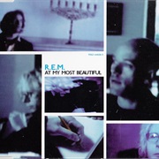 At My Most Beautiful - R.E.M.