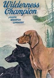 Wilderness Champion (J.W. Lippincott)