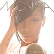 Monica- Still Standing