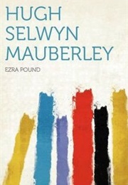 Hugh Selwyn Mauberley (Ezra Pound)