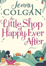 The Little Shop of Happy Ever After (Jenny Colgan)