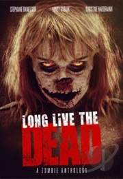 Long Live the Dead (2013)