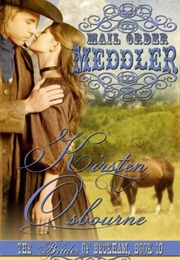 Mail Order Meddler (Brides Ofbeckham, #10) (Kirsten Osbourne)