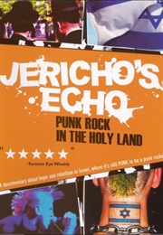 Jericho's Echo:Punk Rock in the Holy Land (2005)