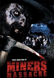 Miner's Massacre - "They Axed for It." (2002)