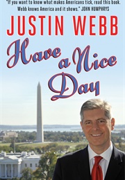 Have a Nice Day (Justin Webb)