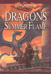 Dragons of Summer Flame (Margaret Weis &amp; Tracy Hickman)