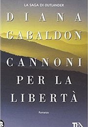 Cannoni Per La Libertà (Diana Gabaldon)