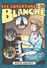 The Adventures of Blanche (Rick Geary)