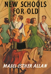 New Schools for Old (Mabel Esther Allan)