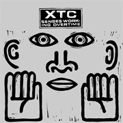 Senses Working Overtime (XTC)