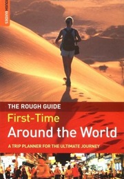 The Rough Guide First-Time Around the World (Doug Lansky)