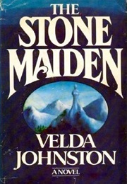 The Stone Maiden (Velda Johnston)