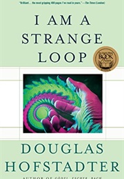I Am a Strange Loop (Douglas R. Hofstadter)