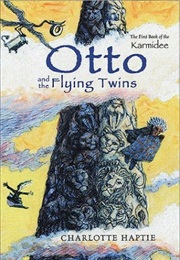 Otto and the Flying Twins (Charlotte Haptie)
