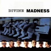 Madness - Divine Madness