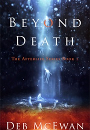 Beyond Death (Deb McEwan)