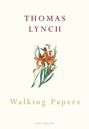 Walking Papers (Thomas Lynch)
