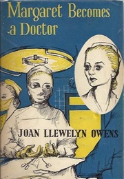 Margaret Becomes a Doctor (Joan Llewelyn Owens)