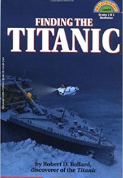 Finding the Titanic (Robert D. Ballard)