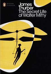 The Secret Life of Walter Mitty (James Thurber)