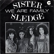We Are Family - Sister Sledge